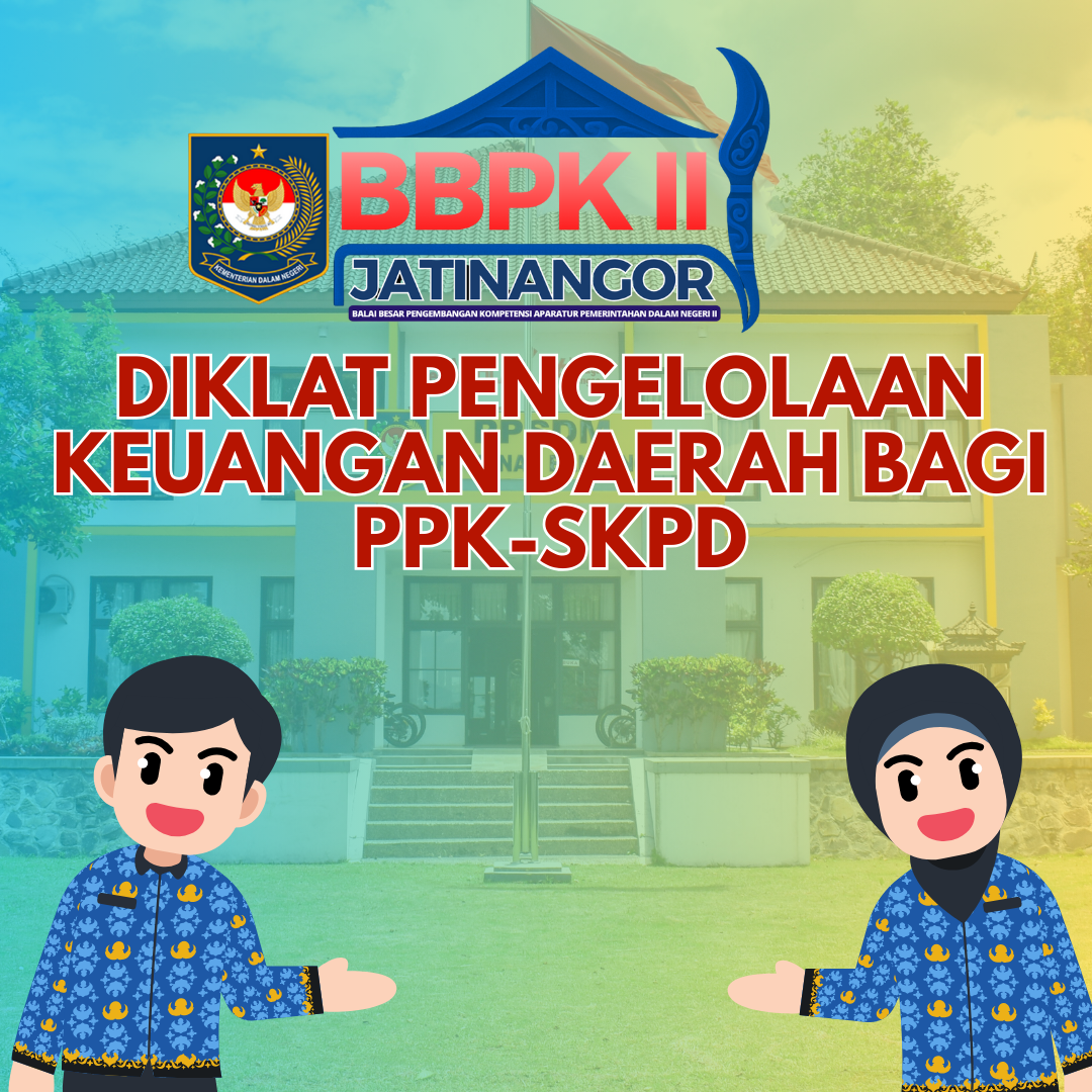 Diklat Pengelolaan Keuangan Daerah Bagi PPK-SKPD